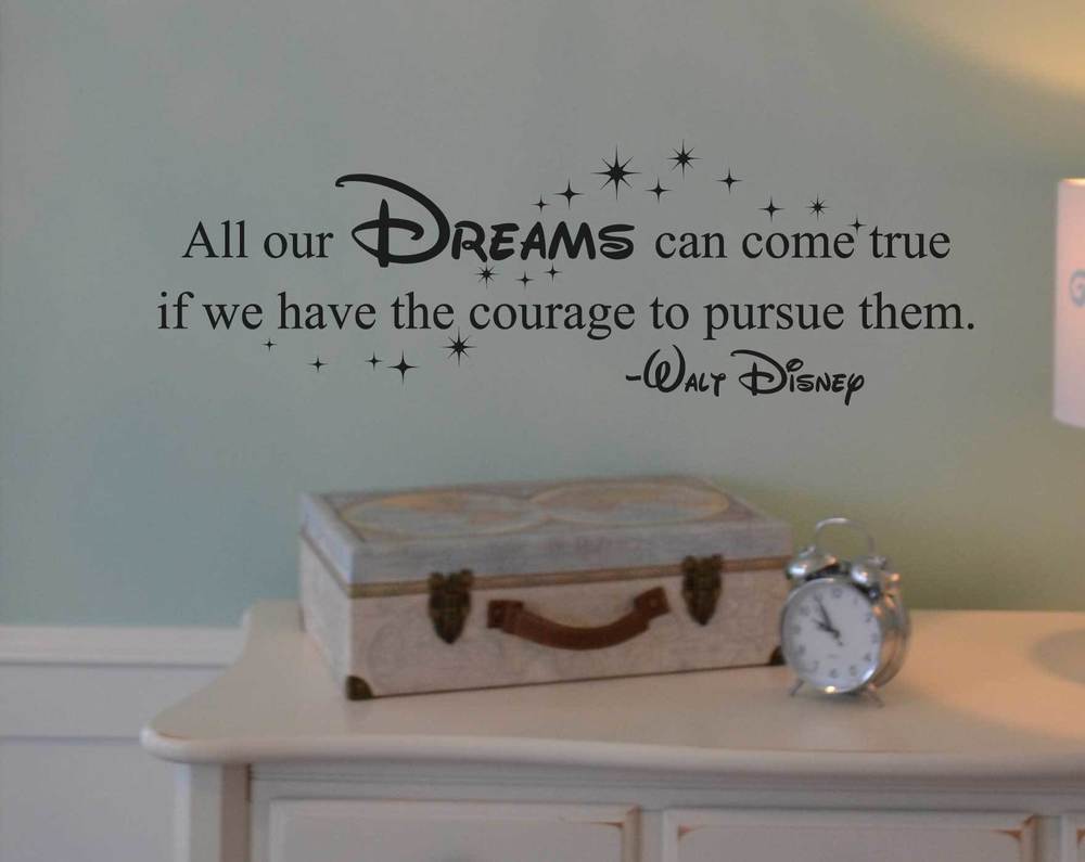 All our dreams can come true Disney wall decal KW1202