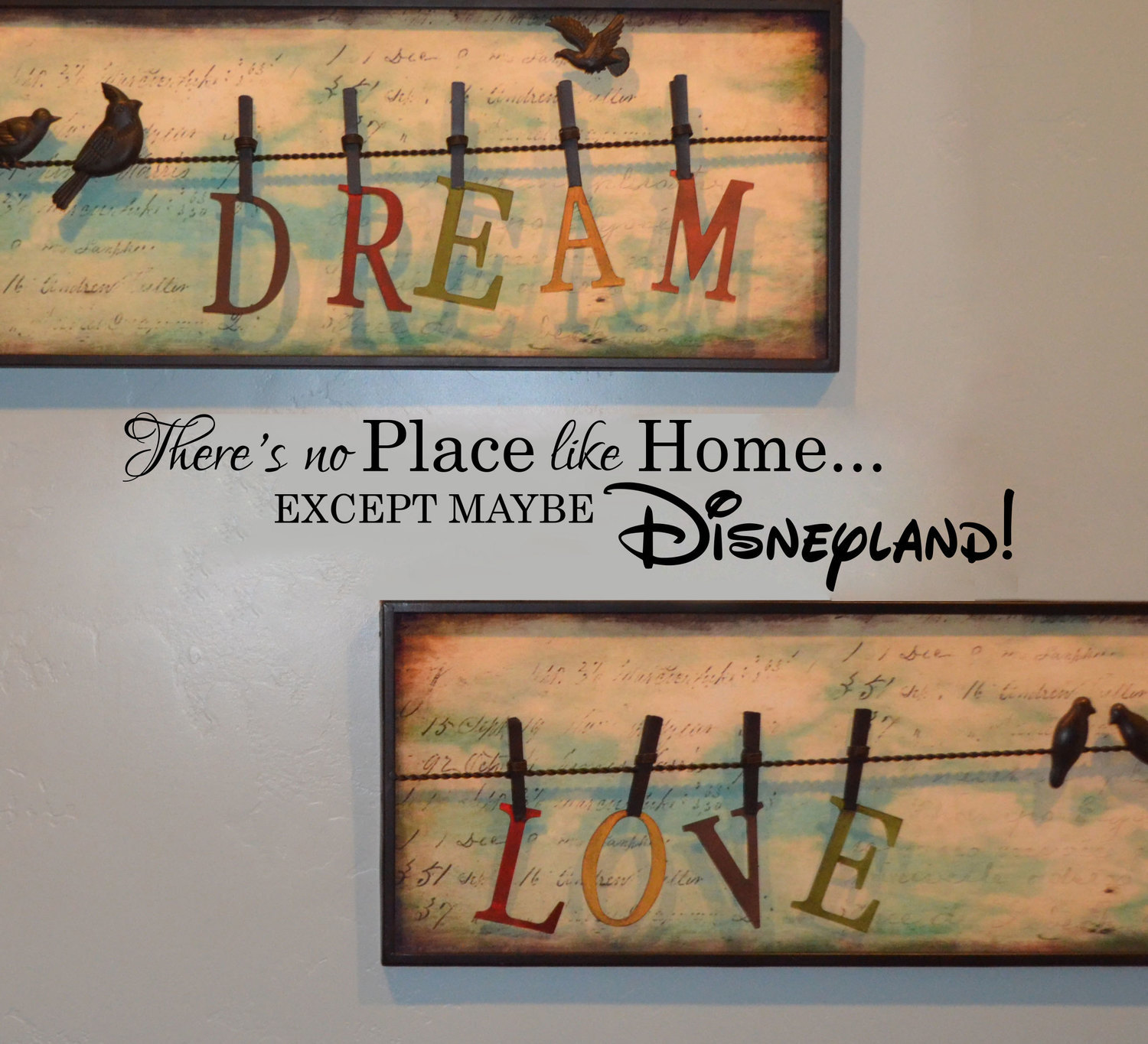 There's no place like home except maybe Disneyland we do disney wall decal FB159
