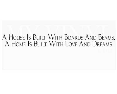 H010 A house is built with boards and beams, a home is built