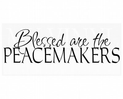 FA010 Blessed are the peacemakers