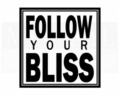 L012 Follow your Bliss