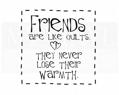 FR006 Friends are like quilts they never lose their warmth