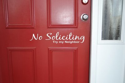 RC001 No Soliciting try my neighbor door sticker decal