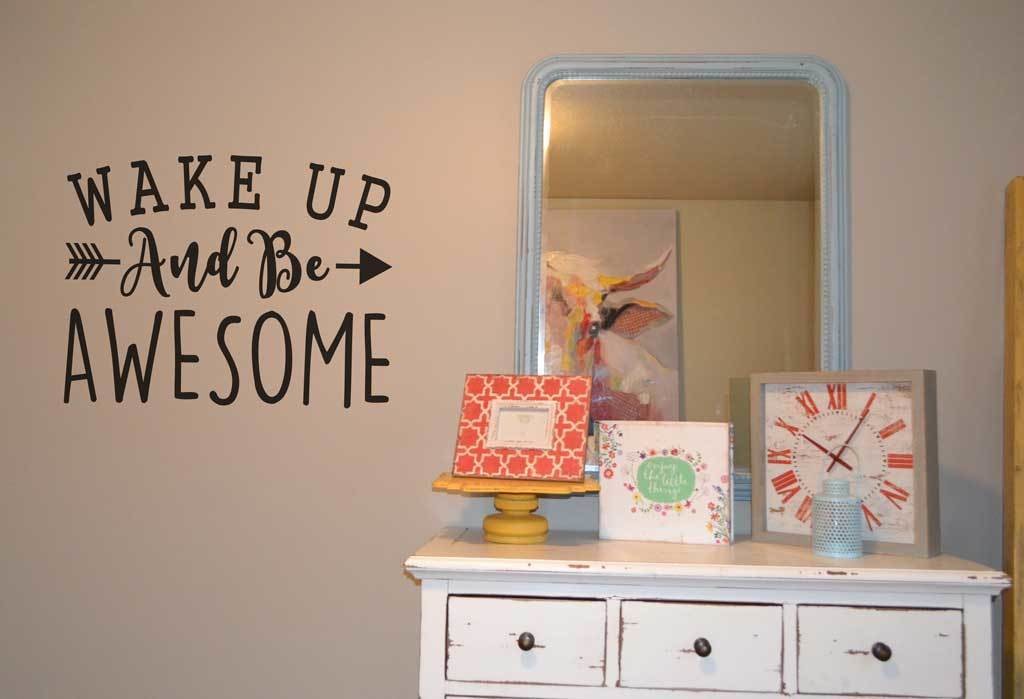 Wake up and be awesome wall decal sticker KW1246