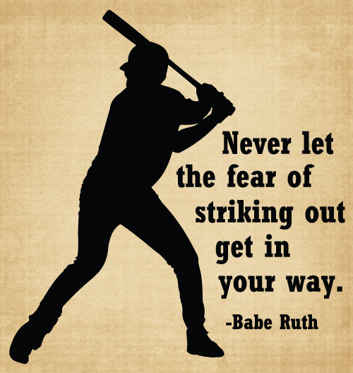 BM043 Never let the fear of striking out baseball vinyl decal sticker