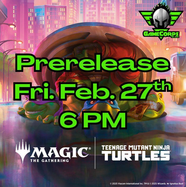 TMNT Prerelease Friday 6 PM
