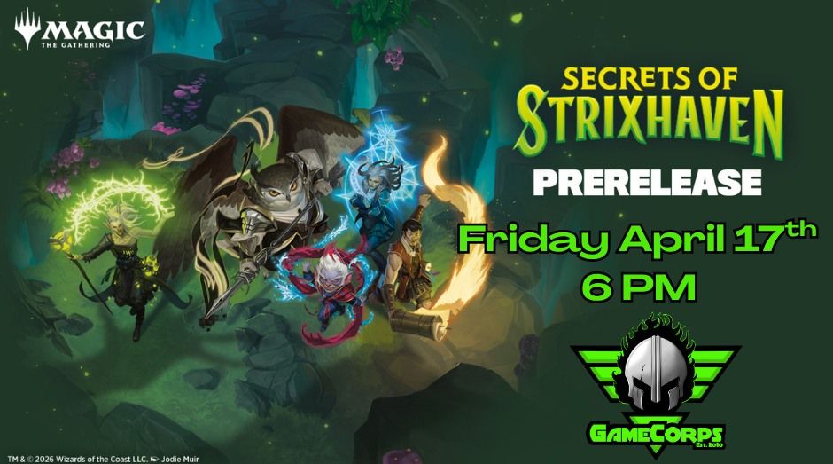 Secrets of Strixhaven Friday 6 PM