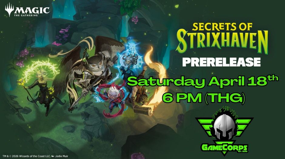 Secrets of Strixhaven Saturday 6 PM THG