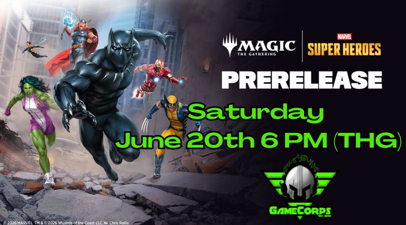 Marvel Superheroes Prerelease Sat 6 PM Two Headed Giant IN STORE