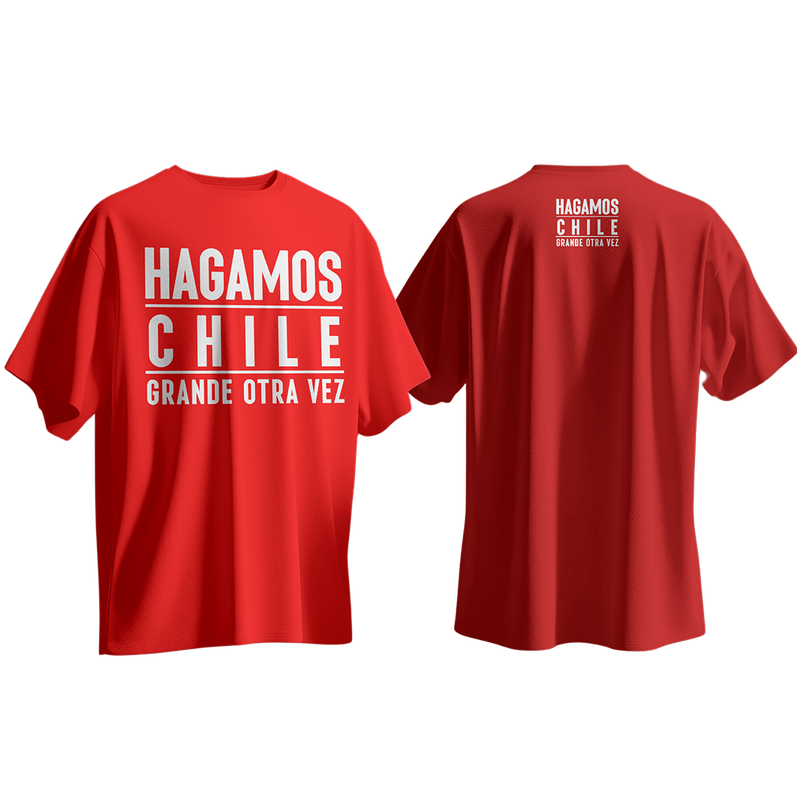 Camiseta Hagamos Chile Grande Otra Vez