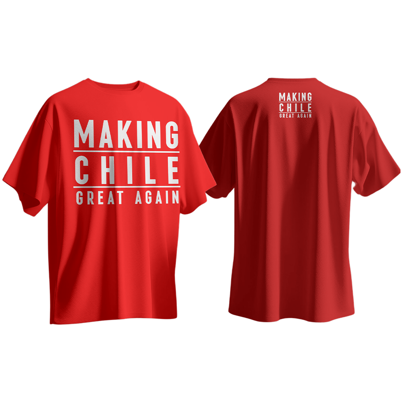 Camiseta Making Chile Great Again