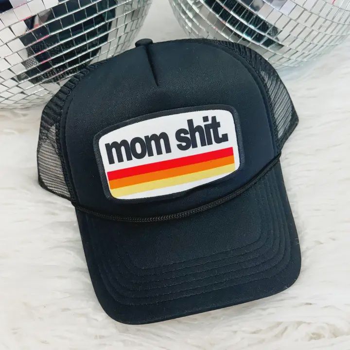 Mom Shit Trucker Hats