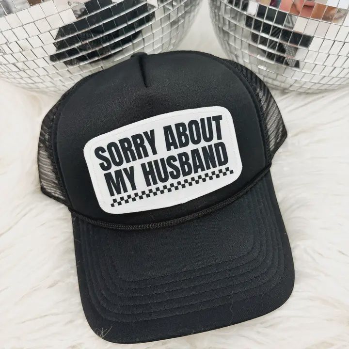 Sorry About My Husband Trucker Hats