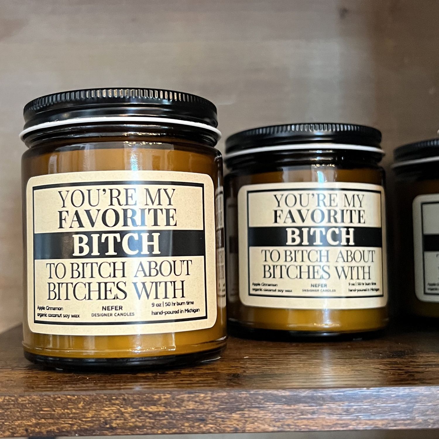 You&#39;re My Favorite Bitch To Bitch About Bitches with | Laughing Light Candle Collection