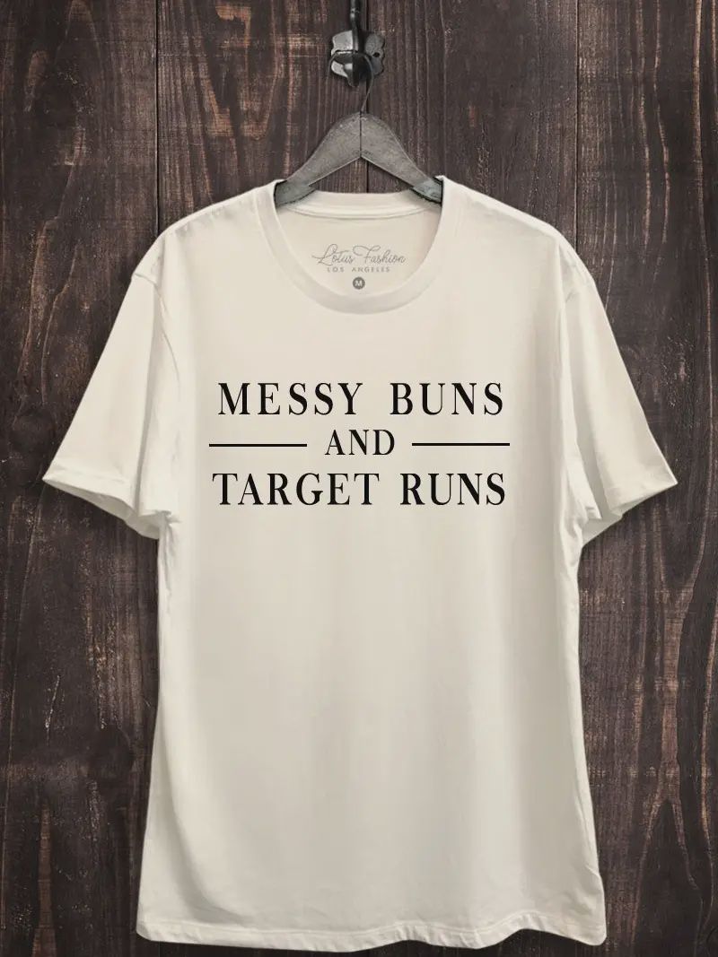 Messy Buns and Target Runs Graphic Top