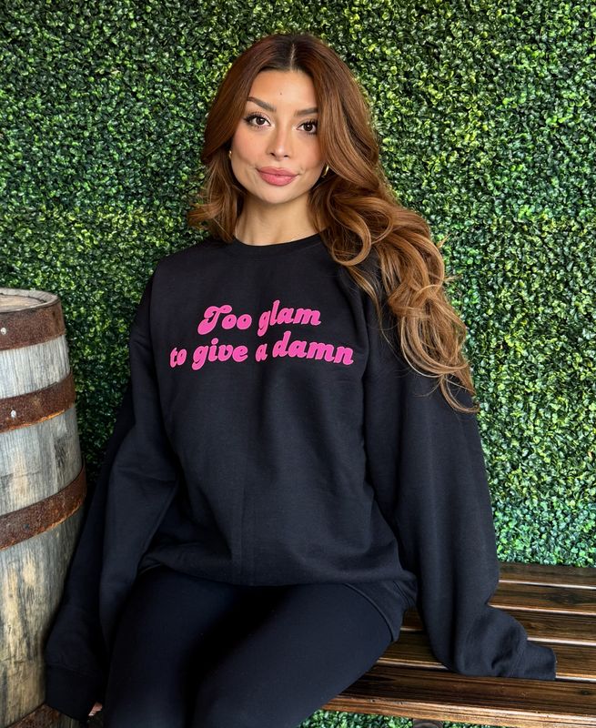 Too Glam To Give A Damn Black Graphic Crewneck