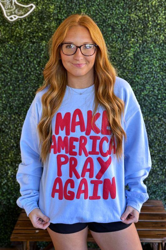 Make America Pray Puff Sweatshirt