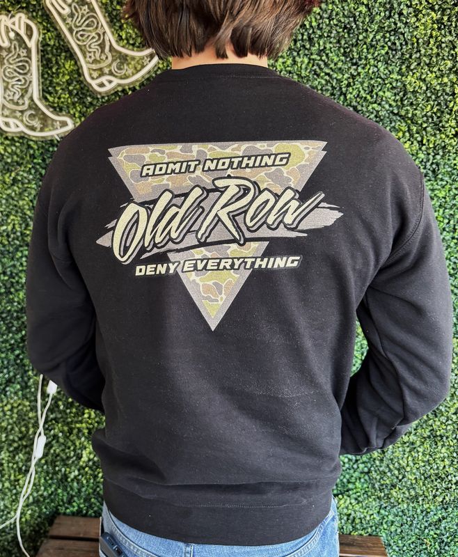 Old Row Sweatshirt - Admit Nothing Deny Everything Graphic
