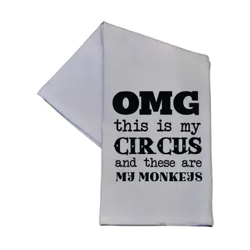 Omg This Is My Circus These Are Funny 16x24 Cotton Tea Towel
