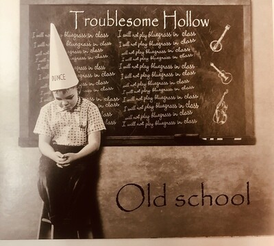 Troublesome Hollow - Old School