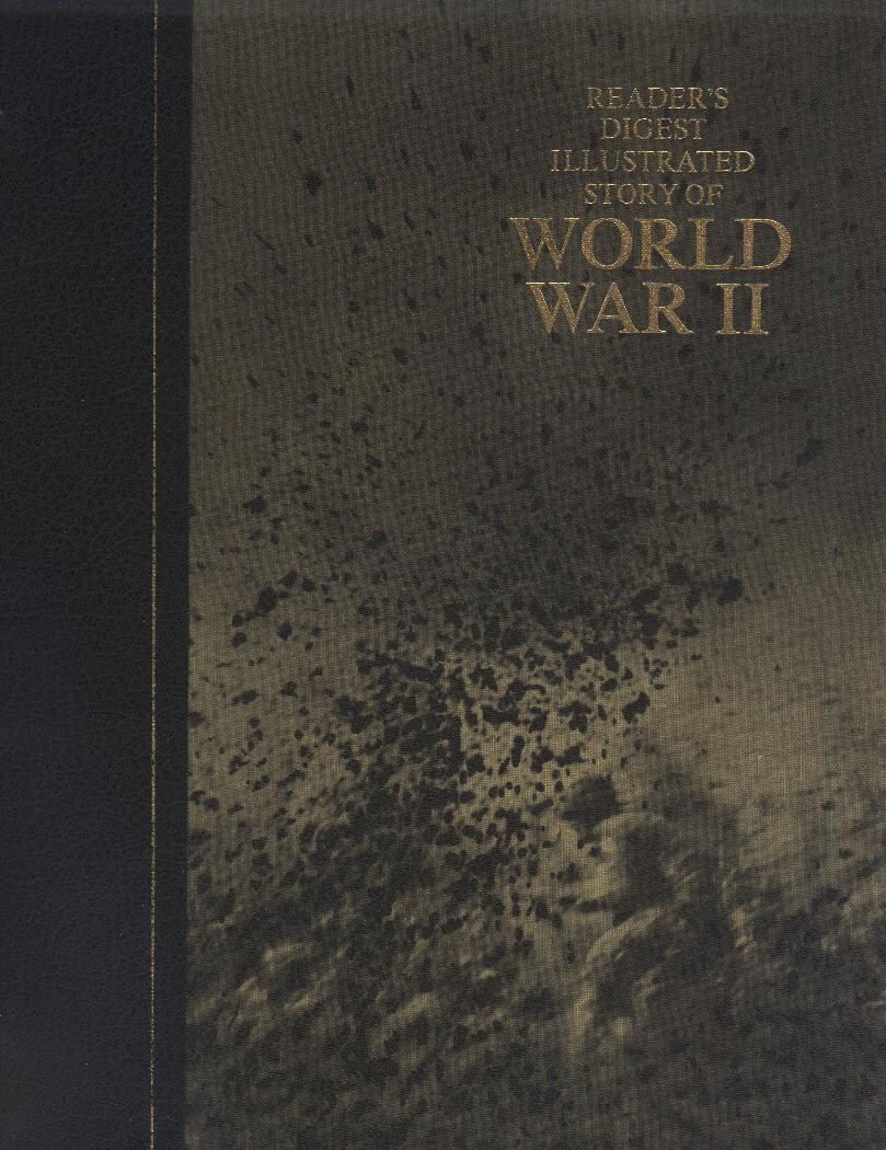 Reader&#39;s Digest Illustrated Story of World War II