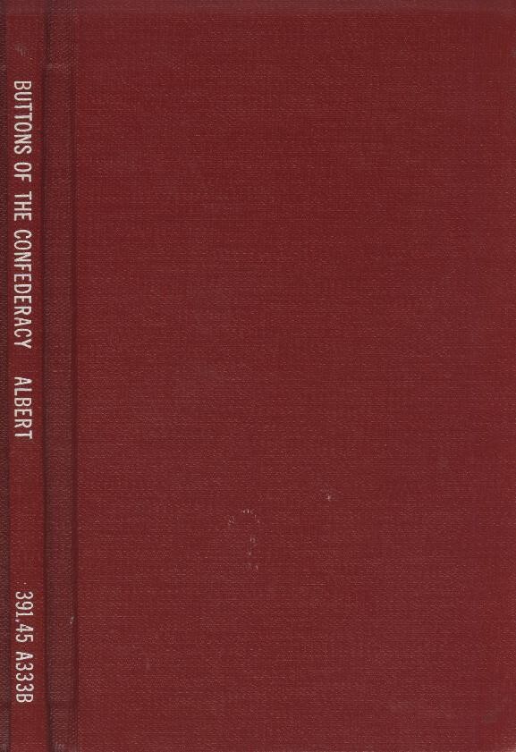 Buttons of the Confederacy, 1861-1865 (Autographed)