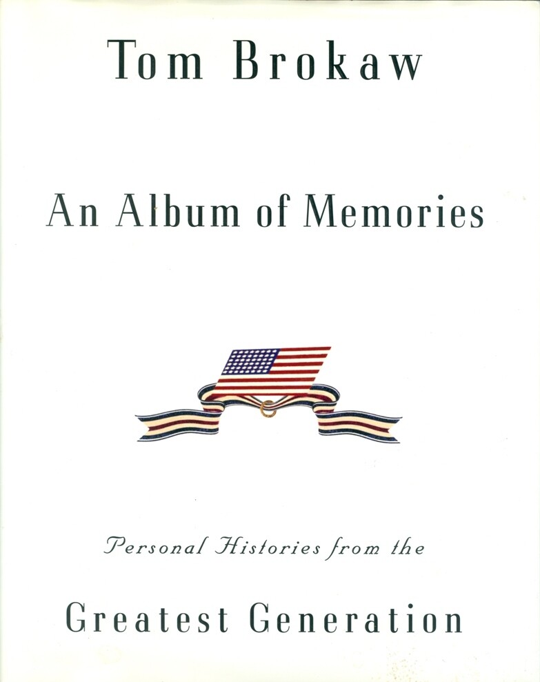 Tom Brokaw: An Album Of Memories