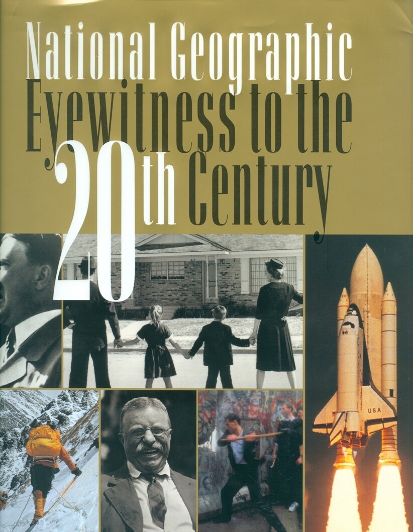 National Geographic Eyewitness to the 20th Century