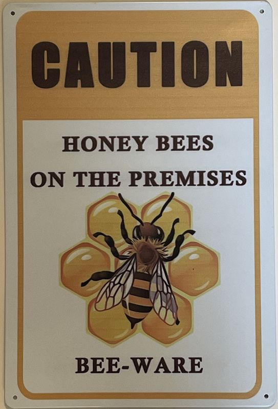 Caution Honey Bees on Premises Sign-12&quot;x8&quot;-Metal
