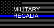 MILITARY REGALIA