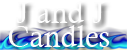 J and J Candles