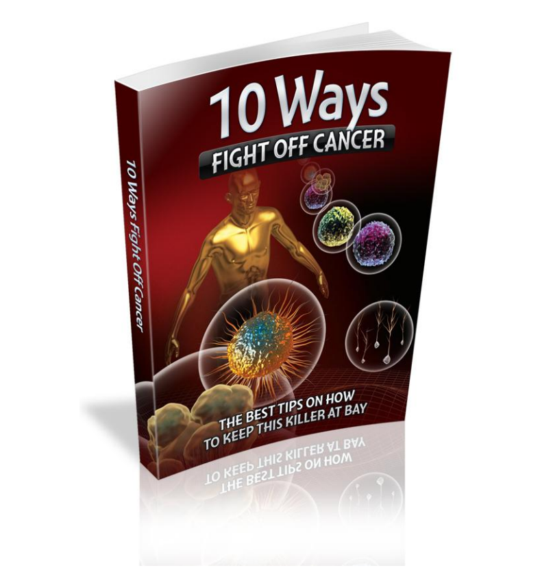 10 Ways To Fight Off Cancer