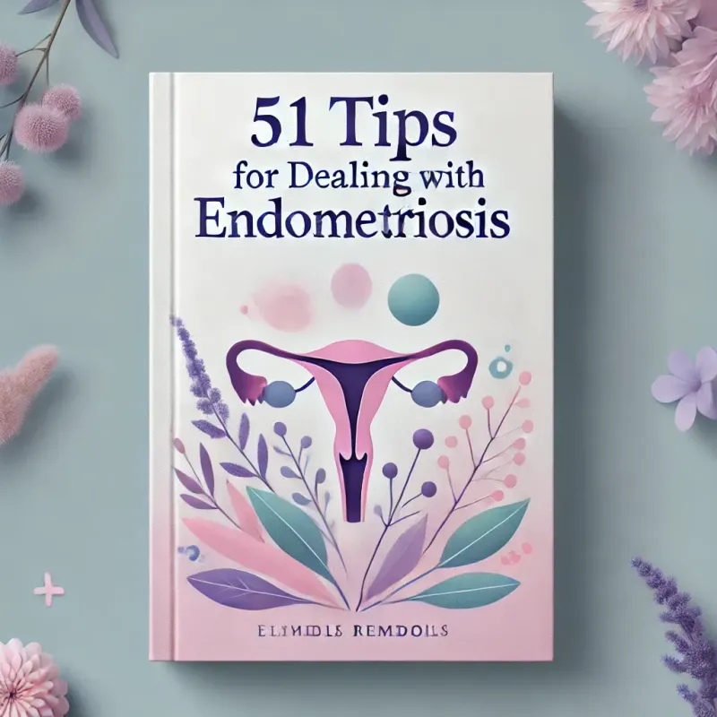 51 Endometriosis Tips