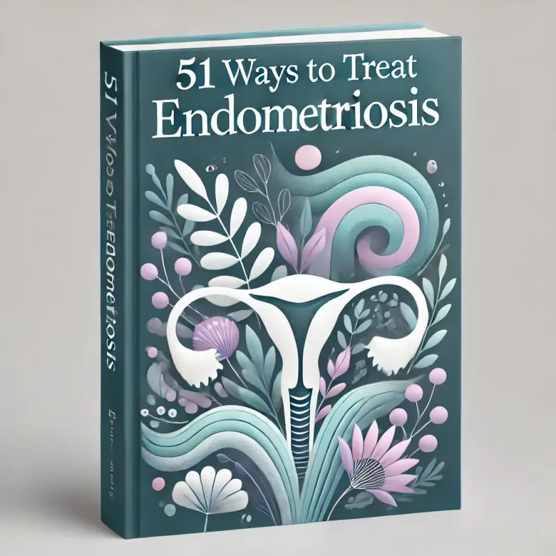 51 ways to treat endometriosis