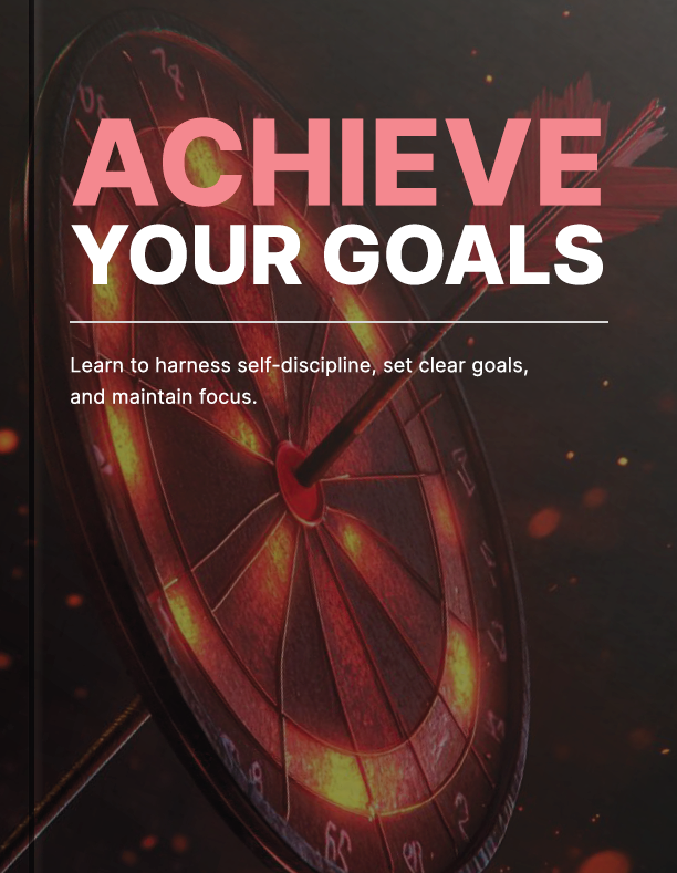 Achieve Your Goals - Ebook