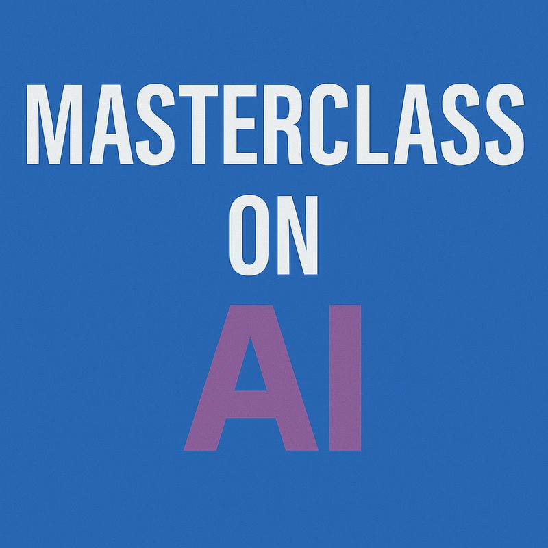 Masterclass on AI