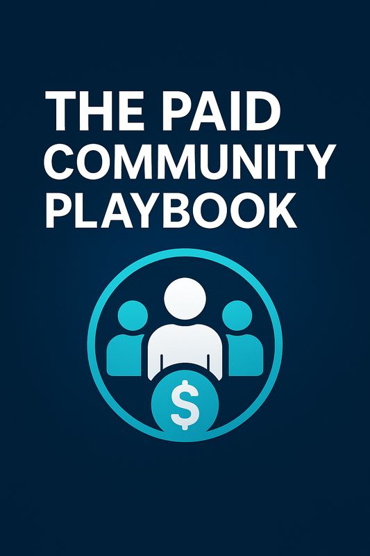 The Paid Community Playbook