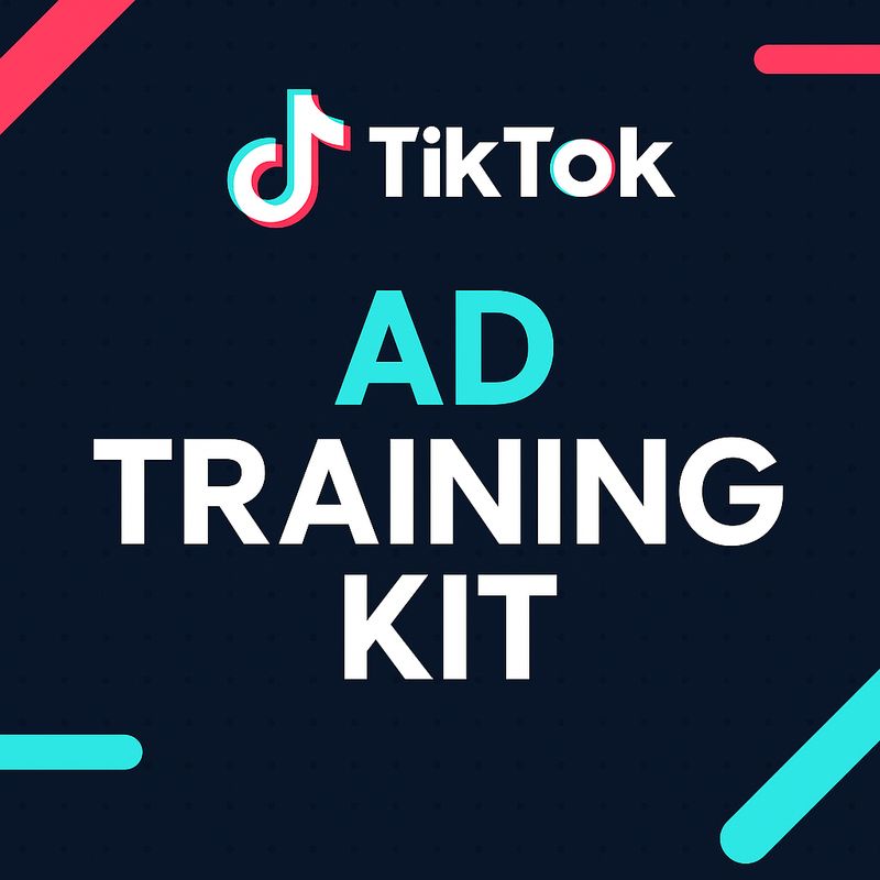 TikTok Ad Training Kit