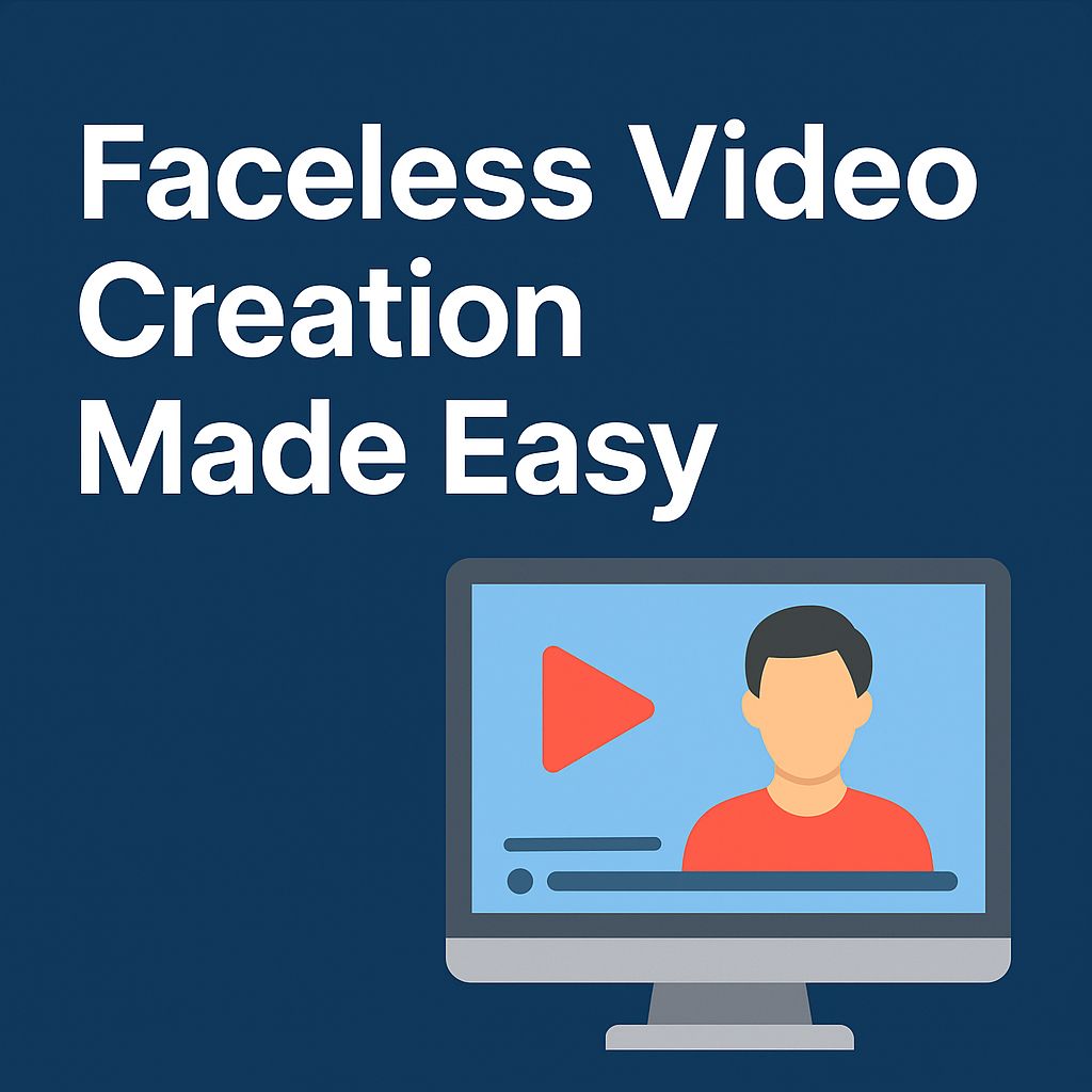 Faceless Video Creation Made Easy