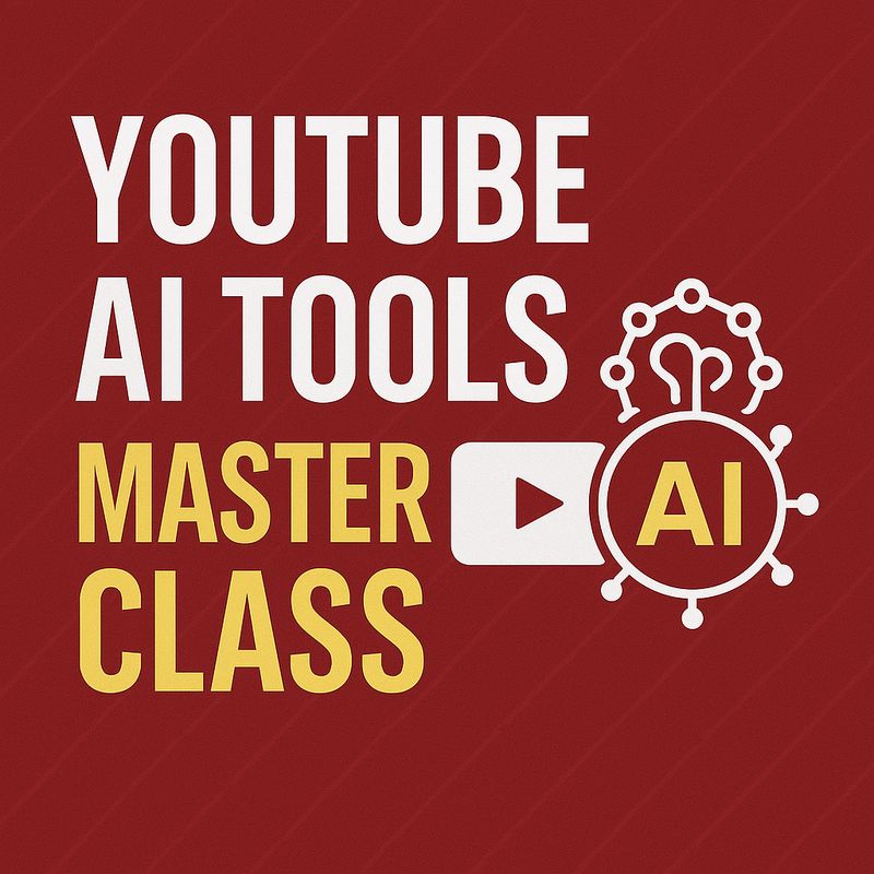 YouTube AI Tools MasterClass