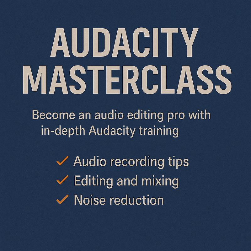 Audacity Masterclass