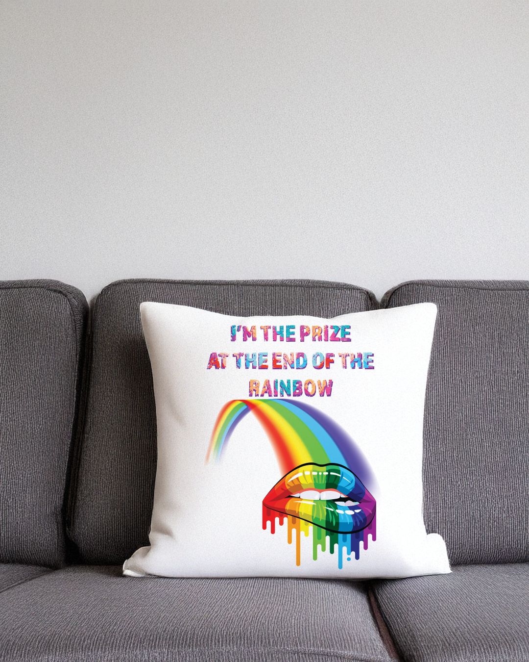 I&#39;m the prize at the end of the rainbow