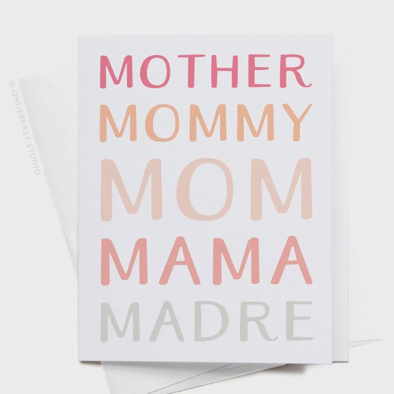 Mother Mommy Mom Mama Madre Greeting Card