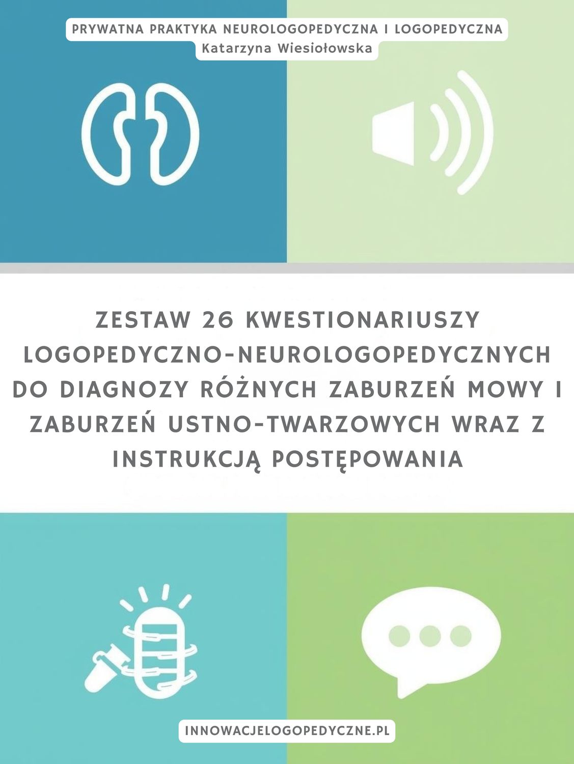 Zestaw 26 kwestionariuszy logopedyczno-neurologopedycznych do badania różnych zaburzeń mowy i zaburzeń ustno-twarzowych wraz z instrukcją postępowania (wersja PDF)