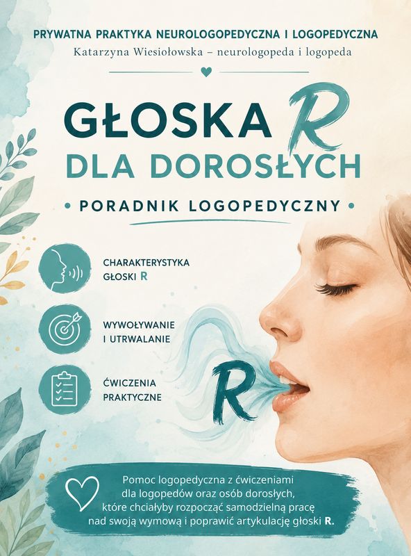 Głoska R dla dorosłych. Poradnik logopedyczny z ćwiczeniami (wersja PDF)