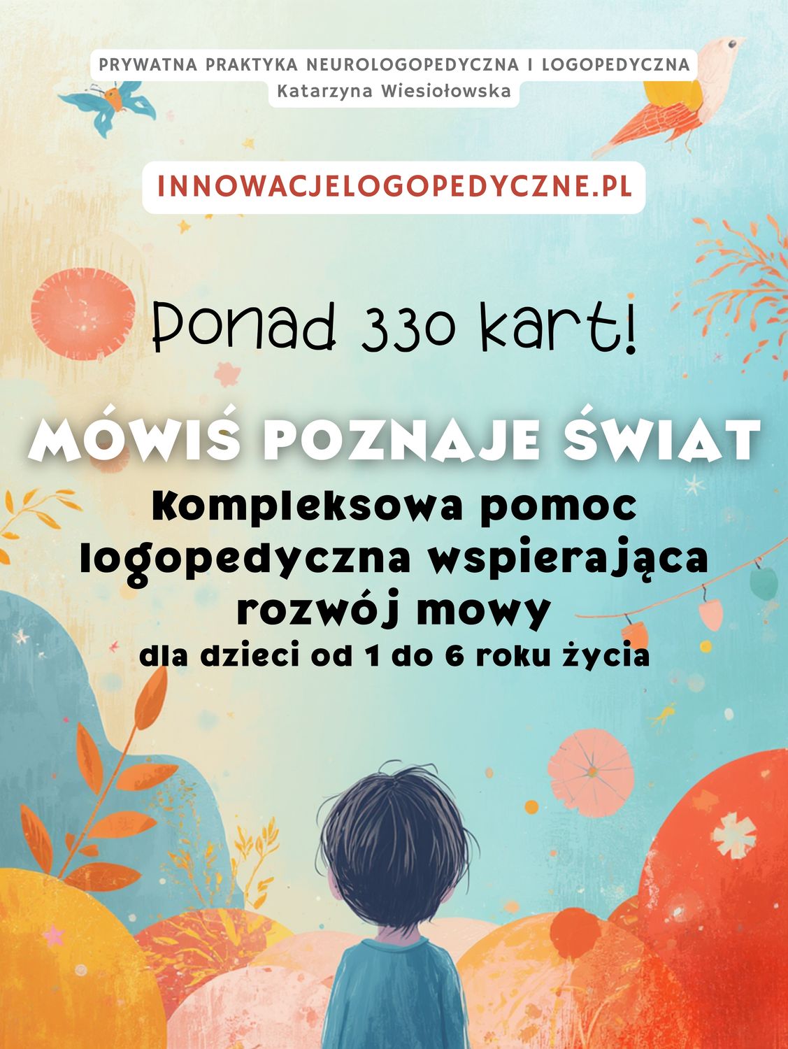 Mówiś poznaje świat. Kompleksowa pomoc logopedyczna wspierająca rozwój mowy - dla dzieci od 1 do 6 roku życia (wersja PDF)