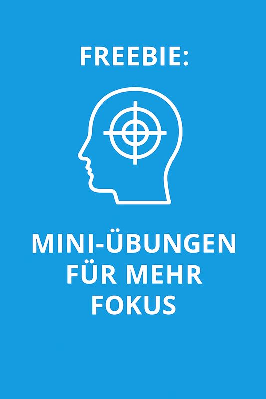 Freebie: Mini-Übungen für mehr Fokus