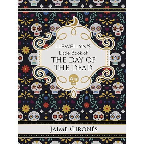 Llewellyn&#39;s Little Book of the Day of the Dead