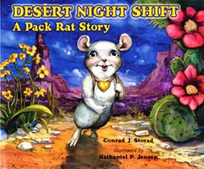 Desert Night Shift: Pack Rat By Conrad J. Storad