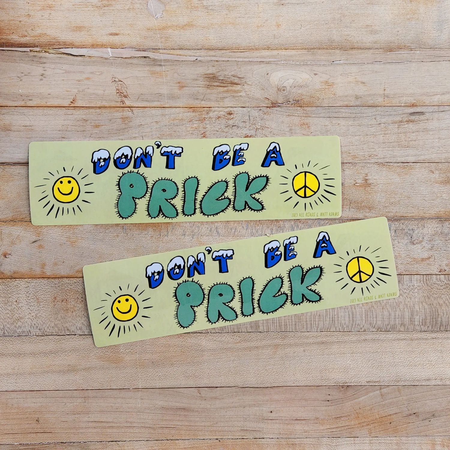Bumper Sticker, Style: Don&#39;t Be a Prick